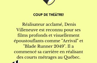Denis Villeneuve : Un réalisateur visionnaire